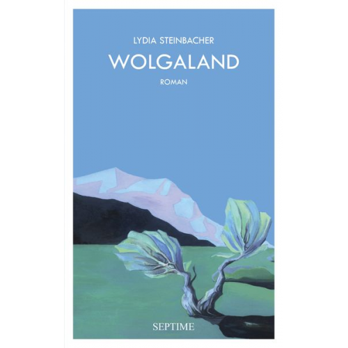 Lydia Steinbacher - Wolgaland