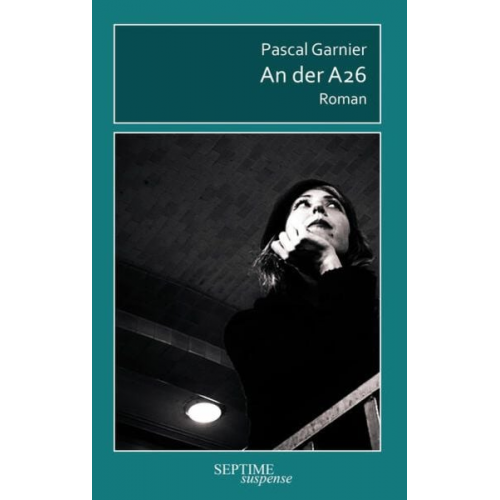 Pascal Garnier - An der A26