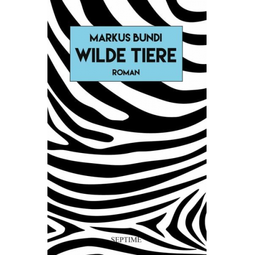 Markus Bundi - Wilde Tiere