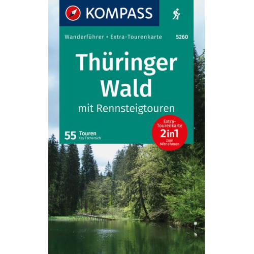 Kay Tschersich - KOMPASS Wanderführer Thüringer Wald mit Rennsteigtouren, 55 Touren mit Extra-Tourenkarte