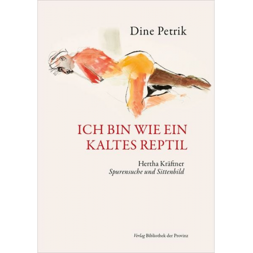 Dine Petrik - Ich bin wie ein kaltes Reptil