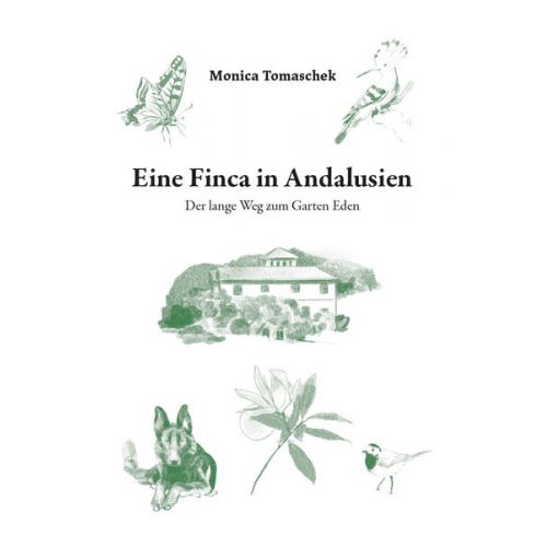 Monica Tomaschek - Eine Finca in Andalusien