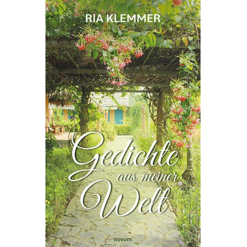 Ria Klemmer - Gedichte aus meiner Welt