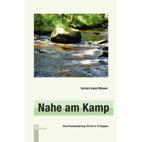 Gerhard Jakob Mikysek - Nahe am Kamp, 3. Auflage