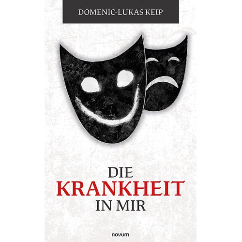 Domenic-Lukas Keip - Die Krankheit in Mir