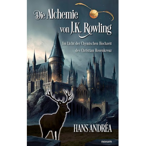 Hans Andréa - Die Alchemie von J.K. Rowling