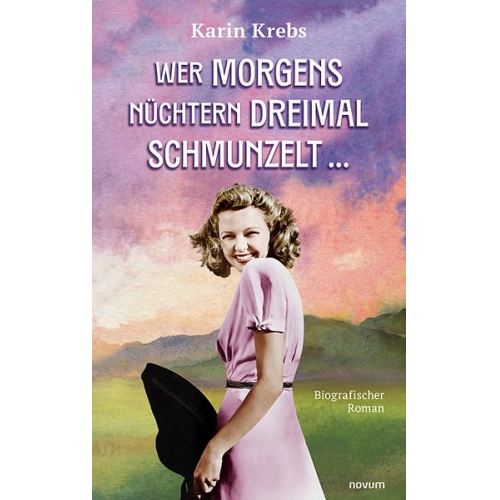 Karin Krebs - Wer morgens nüchtern dreimal schmunzelt …
