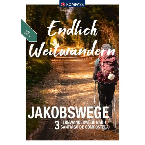 KOMPASS Endlich Weitwandern - Jakobswege
