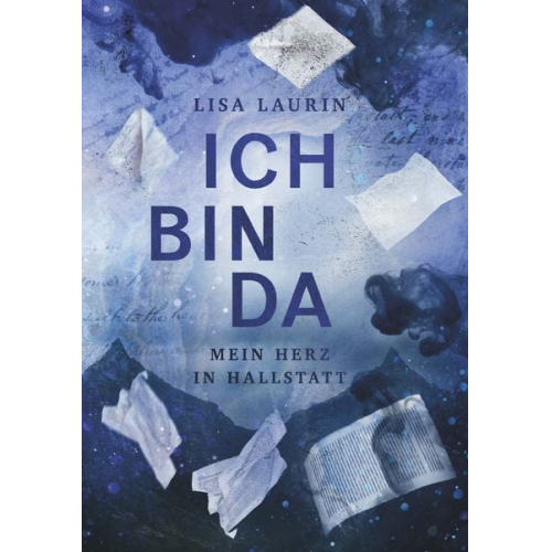 Lisa Laurin - Ich bin da - Mein Herz in Hallstatt