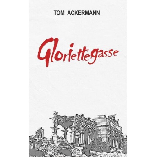 Tom Ackermann - Gloriettegasse