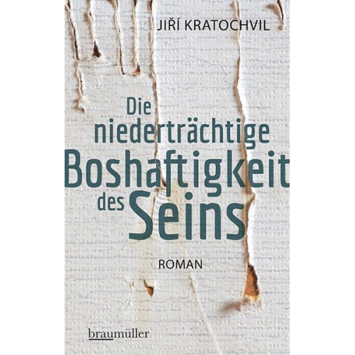 Ji.í Kratochvil - Die niederträchtige Boshaftigkeit des Seins