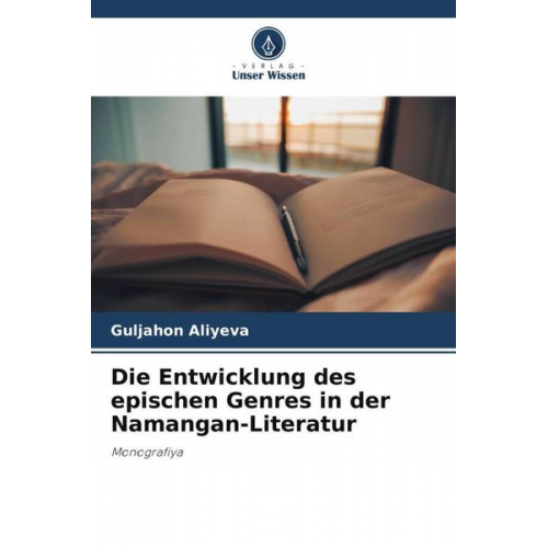 Guljahon Aliyeva - Die Entwicklung des epischen Genres in der Namangan-Literatur