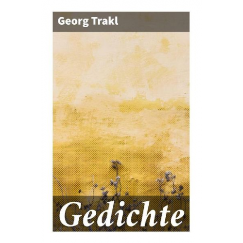 Georg Trakl - Gedichte