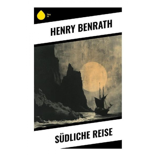 Henry Benrath - Südliche Reise