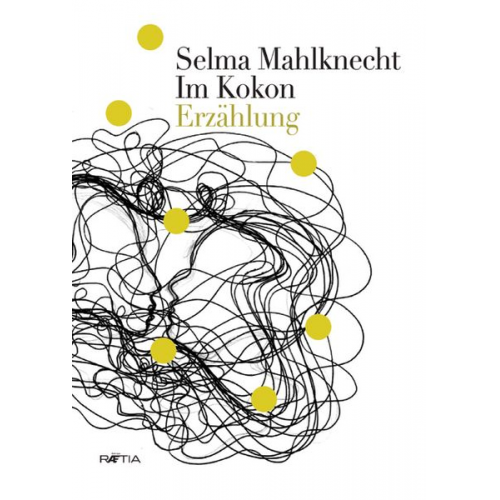 Selma Mahlknecht - Im Kokon