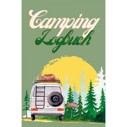 Nora Milles - Camping Logbuch