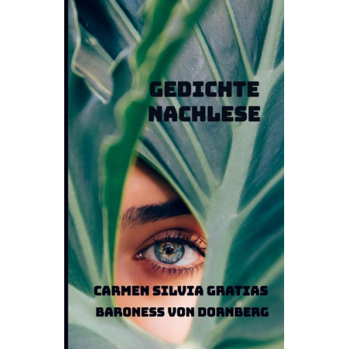 Carmen Silvia Gratias Baroness Dornberg - Gedichte