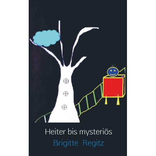 Brigitte Regitz - Heiter bis mysteriös