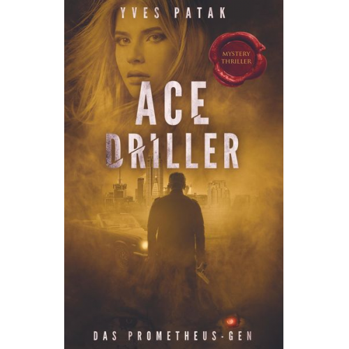 Yves Patak - Ace Driller