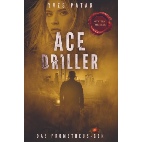 Yves Patak - Ace Driller