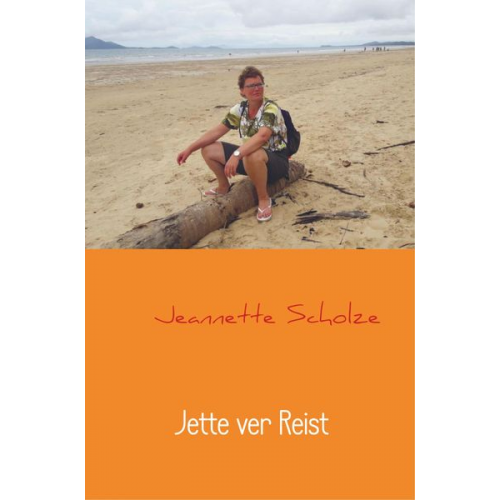 Jeannette Scholze - Jette ver Reist