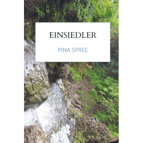 Pina Spree - Einsiedler