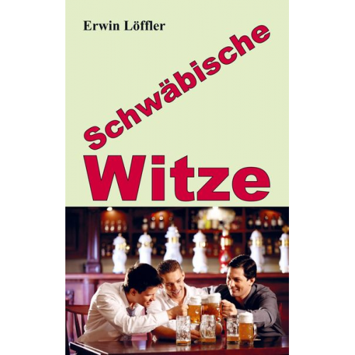 Erwin Löffler - Schwäbische Witze