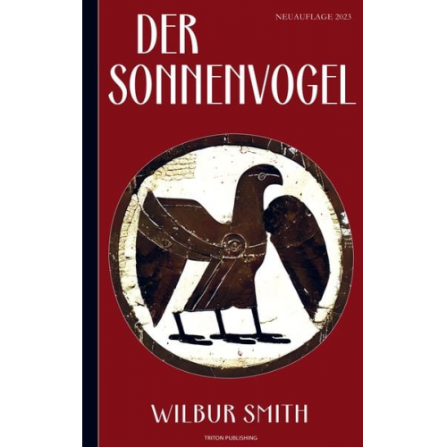 Wilbur Smith - Wilbur Smith: Der Sonnenvogel (Abenteuerroman)