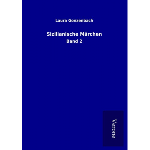 Laura Gonzenbach - Sizilianische Märchen