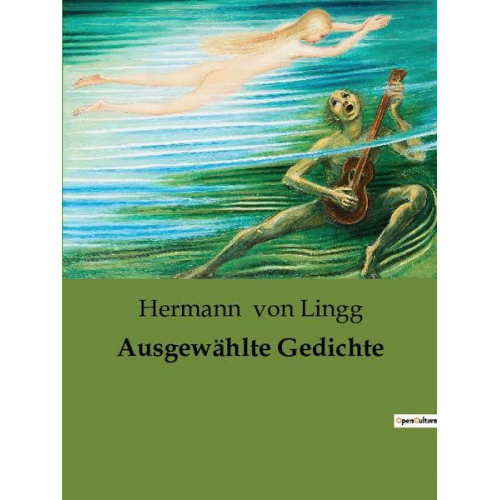 Hermann Lingg - Ausgewählte Gedichte