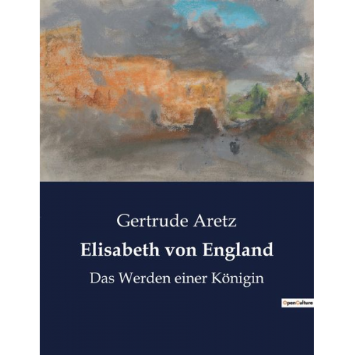 Gertrude Aretz - Elisabeth von England