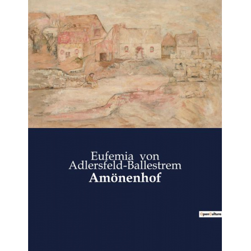 Eufemia Adlersfeld-Ballestrem - Amönenhof