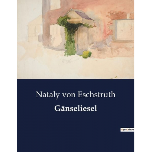 Nataly Von Eschstruth - Gänseliesel