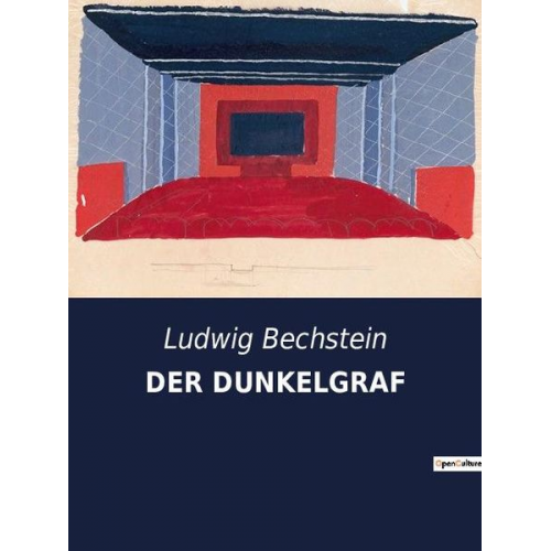 Ludwig Bechstein - Der Dunkelgraf