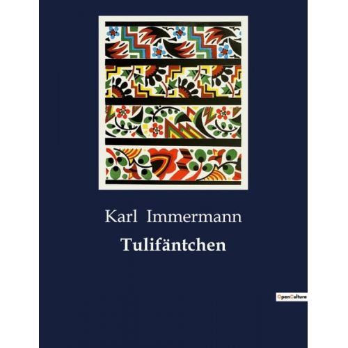 Karl Immermann - Tulifäntchen