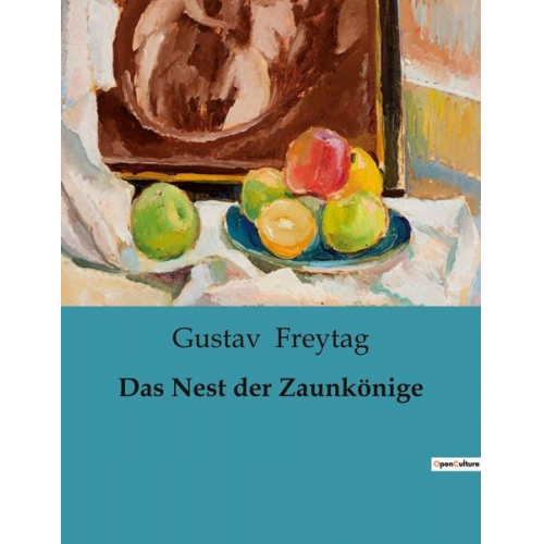 Gustav Freytag - Das Nest der Zaunkönige