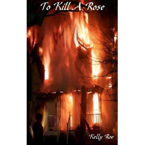 Kelly Roe - To Kill A Rose