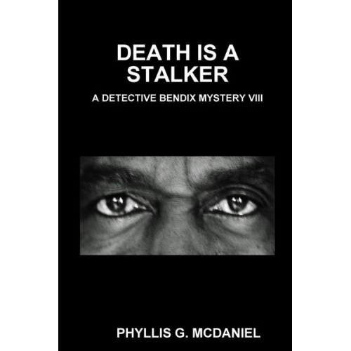 Phyllis G. Mcdaniel - Death Is a Stalker