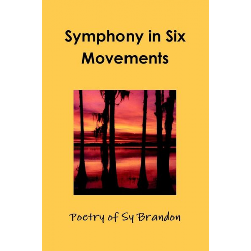 Sy Brandon - Symphony in Six Movements