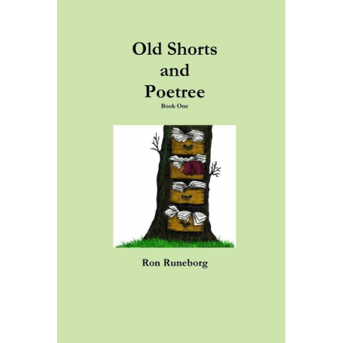 Ron Runeborg - Old Shorts and Poetree Book One