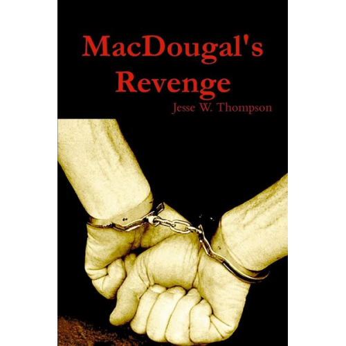 Jesse W. Thompson - MacDougal's Revenge