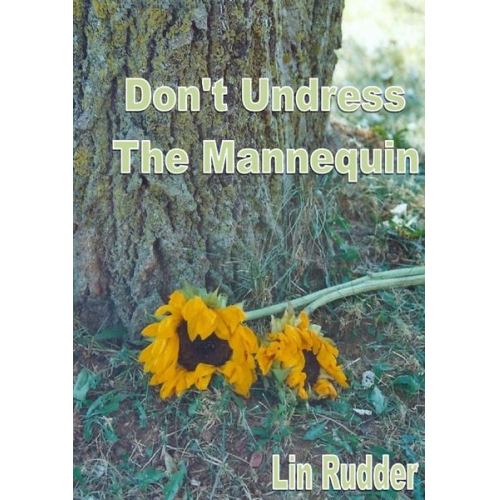 Lin Rudder - Don't Undress the Mannequin