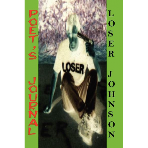 Loser Johnson - Poet's Journal