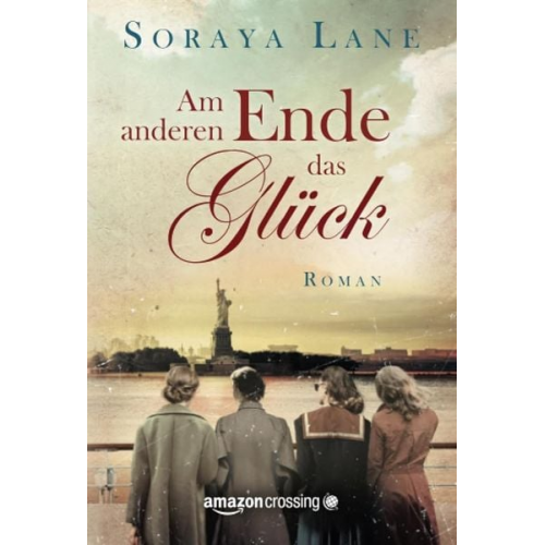 Soraya Lane - Am anderen Ende das Glück