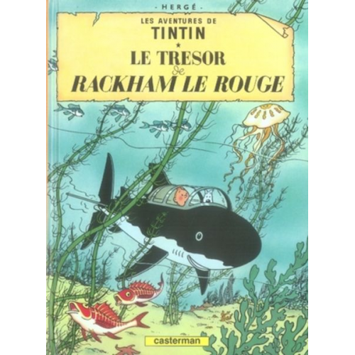 Hergé - Les Aventures de Tintin. Le trésor de Rackham le Rouge