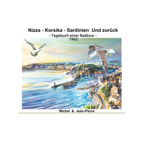 Jean Cavelan - Nizza-Korsika-Sardinien Und zurück