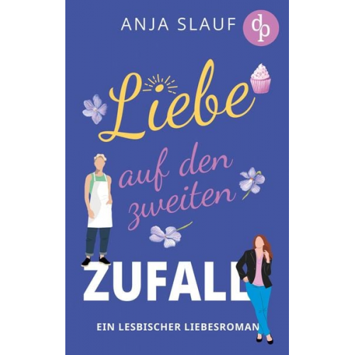 Anja Slauf - Liebe auf den zweiten Zufall