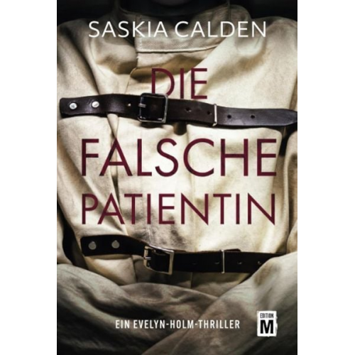 Saskia Calden - Die falsche Patientin