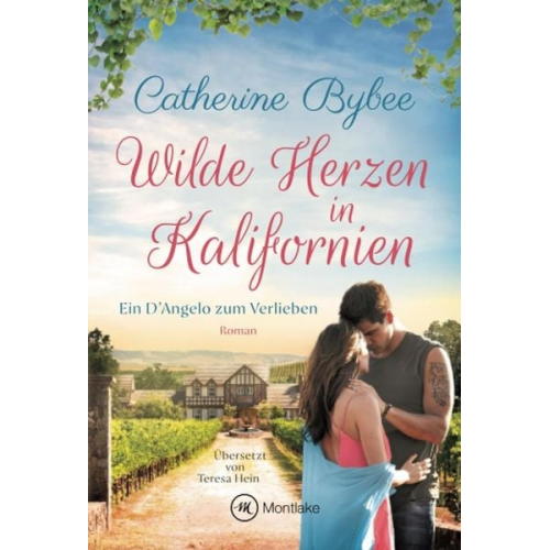 Catherine Bybee - Wilde Herzen in Kalifornien