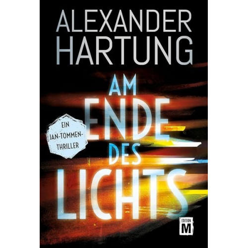 Alexander Hartung - Am Ende des Lichts